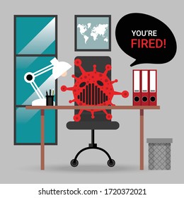 You're fired during Covid-19 or Coronavirus. The Corona virus said to employee turn into unemployment, labor problems. Economics crisis in the time of Covid 19 virus outbreak. Workers were laid off.