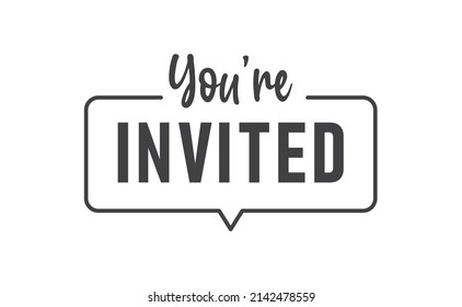 You're invited. Calligraphy lettering message. Invitation card design.