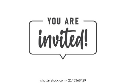You're invited. Calligraphy lettering message. Invitation card design.