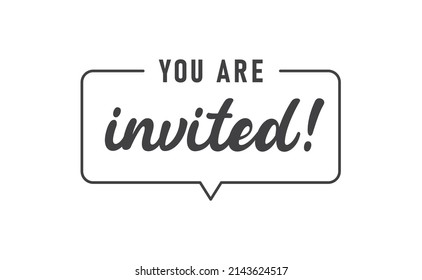 You're invited. Calligraphy lettering message. Invitation card design.