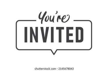 You're invited. Calligraphy lettering message. Invitation card design.