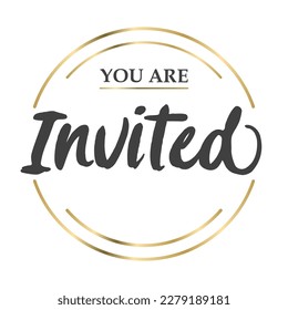 You're invited. Calligraphy text with elegant golden frame. Hand drawn style vector lettering. Design for greeting cards, and invitations.