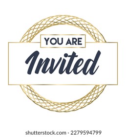 You're invited. Calligraphy text with elegant golden frame. Hand drawn style vector lettering. Design for greeting cards, and invitations.