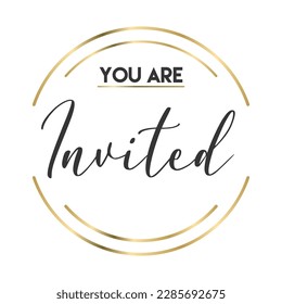 You're invited. Calligraphy text with elegant golden frame. Hand drawn style vector lettering. Design for greeting cards, and invitations.