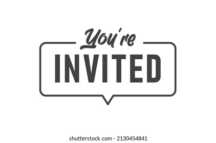 
You're invited! Elegant black calligraphy. Hand drawn vector linear lettering. Invitation for weddings birthday and holiday events. 
