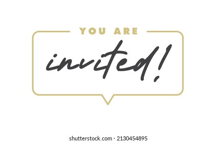 
You're invited! Elegant black calligraphy. Hand drawn vector linear lettering. Invitation for weddings birthday and holiday events. 