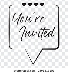You're invited elegant black calligraphy. Hand drawn vector linear lettering. Modern typography. Can be printed on greeting cards, invitations, for weddings, birthday and holiday events.