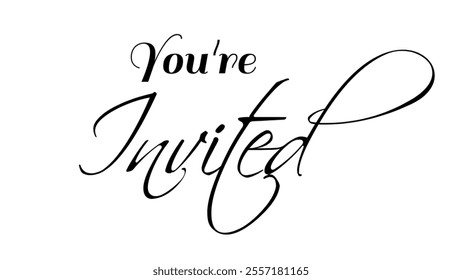 You're invited - hand lettering phrase. Calligraphic vector hand drawn text isolated on white background. You are invited handwritten calligraphy. Invitation card design.