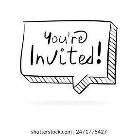 You`re invited icon. Message bubble icon. Hand-drawn style. Vector icon.