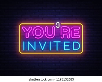 You're Invited neon text vector design template. Neon logo, light banner design element colorful modern design trend, night bright advertising, bright sign. Vector illustration