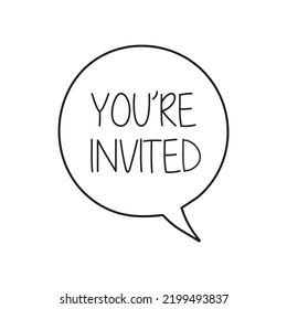 You're invited on speech bubble. Vector eps 10 illustration.