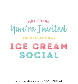 You're Invited to Our Annual Ice Cream Social. Office Work Greeting Card Announcement. Isolated Vector Text Illustration Background.
