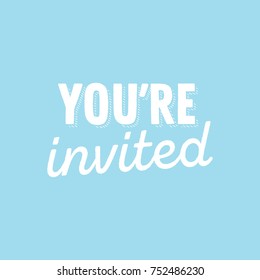 You're Invited Text Vector Illustration Background
