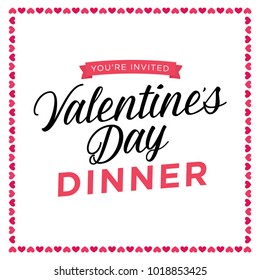 You're Invited, Valentine's Day Dinner, Heart Border, Dinner Invitation, Romantic Getaway, Romantic Dinner Invitation, Valentine's Day Greeting Card, Social Media Marketing Text, Vector Holiday Text