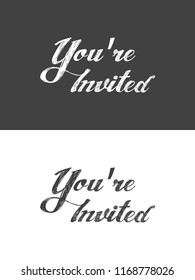 You're Invited Vector typography Background.Typography for photo overlay or heading, title for party invitations -- birthday, wedding, office party etc. You are invited invitation card.