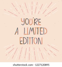 "You're a limited edition" card, vector