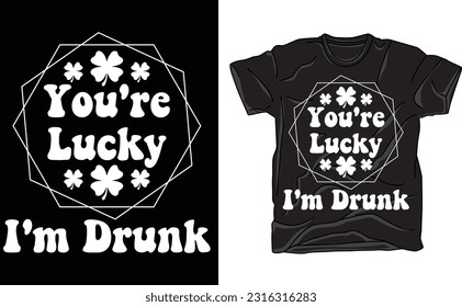 Du bist glücklich, ich bin trocken, Funny St. Patty Patrick's Day T Shirt 