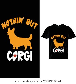 You're lucky I'm here I could've stayed home with my corgi, Yes I herd you, Corgi Dad Eat. sleep. walk corgi, Cardigan welsh, Corgi T-Shirt Design.