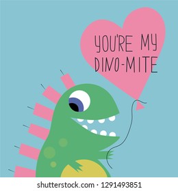 You're my DINO-MITE. Hand draw lettering quote and smiling dinosaur. Picture and phrase for posters, t-shirts, cards, cups, bags and wall art. Vector design