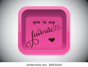 You're my favorite word on pink vector button