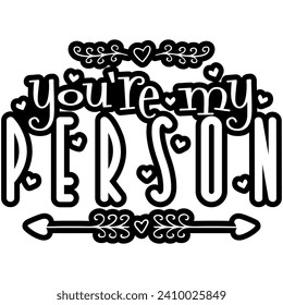 youre my person valentines