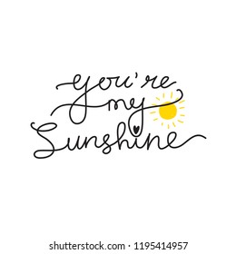 you're my sunshine vector typography for tshirt design