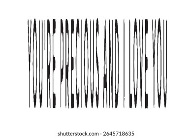 You're Precious And I Love You" Distorted Text on White