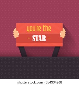 You're the Star Lettering, Flat Style Hand Hold Signboard