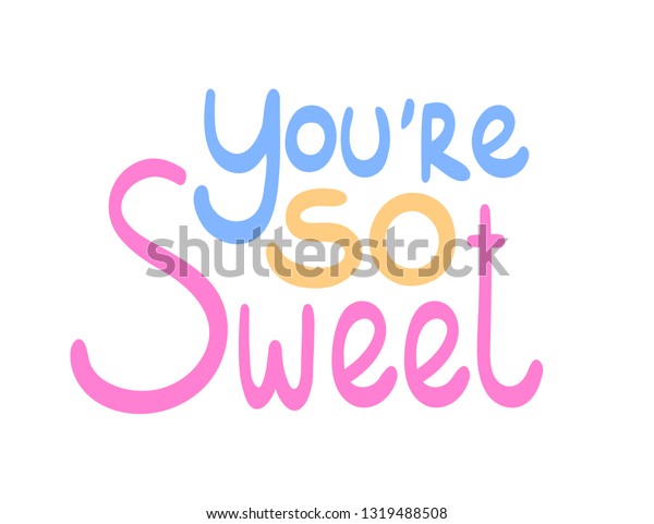 Youre Sweet Colorful Doodle Lettering Prints Stock Vector (Royalty Free ...