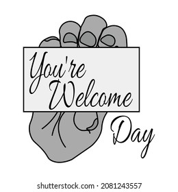 Youre Welcome Day, Idea for poster, banner, flyer or postcard vector illustration