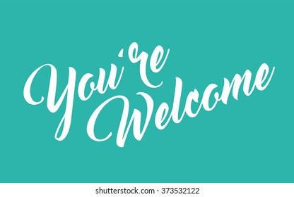 You're welcome hand lettering calligraphy