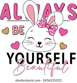 yourself beautiful graphic tees for girl bunny