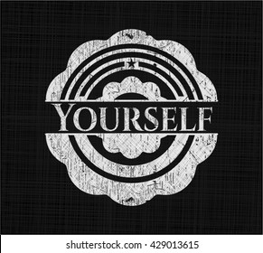 Yourself written with chalkboard texture