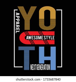 youth apparel typography vector illustration ,for print