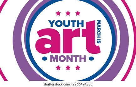 Youth Art Month. Celebrated in March in United States. Month promotion of art and art education. Many american schools take part of this event. Creative colorful concept. Poster or background