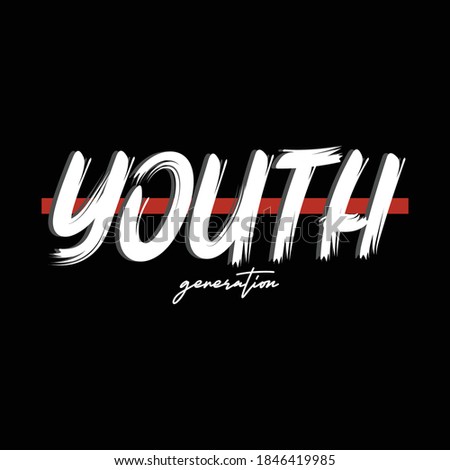 youth generation text,unique letters tee typography graphic  t shirt print vector illustration design