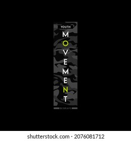 youth movement, stylish typography slogan. Vector illustration for print tee shirt, background, typography, poster and more.