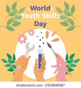 Youth Skills Day poster concept with World Youth Skills Day, aims to recognize the strategic importance of equipping young people with skills for employment and decent work
