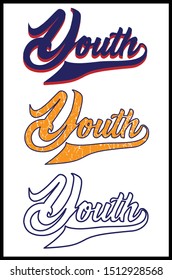Youth slogan print,college style with lettering and crack textures.Vector illustration varsity,retro graphic for Tshirt.-Vector