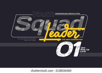 Youth squad, leader, modern and stylish typography slogan. Colorful abstract design vector illustration for print tee shirt, background, typography, poster and more.