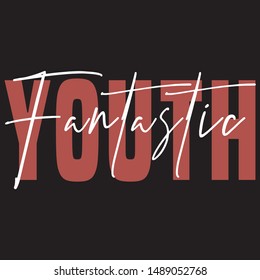 Youth typography slogan print / Textile graphic t shirt print vector design