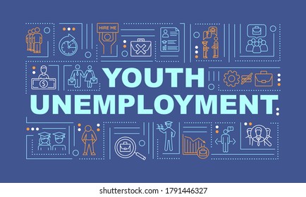 Youth unemployment word concepts banner. Joblessness problem among young people infographics with linear icons on blue background. Isolated typography. Vector outline RGB color illustration