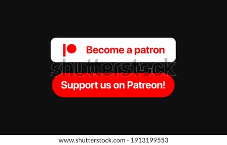 Youtube Donation Patreon buttons. Support channel. Social Media elements for video service platforms