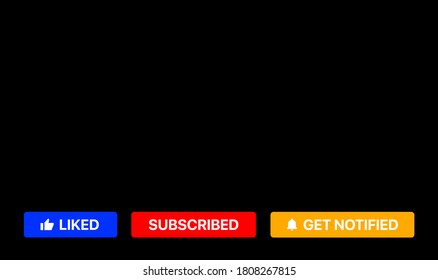 Youtube Subscribe Buttons. Liked, Sibscribed, Get Notified. Social Media Lower Third Vector Illustration 