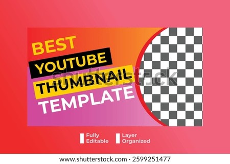 YouTube Thumbnail Template, YouTube Thumbnail Design, 
Create YouTube Thumbnail Design