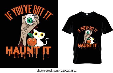 If you've got it hunt it T-shirt design template