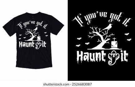 Si lo tienes, acércate. Diseño de camiseta de Halloween, Citas sobre Halloween.