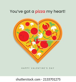 You've Got a Pizza My Heart Happy Valentine's Day Vector Illustration