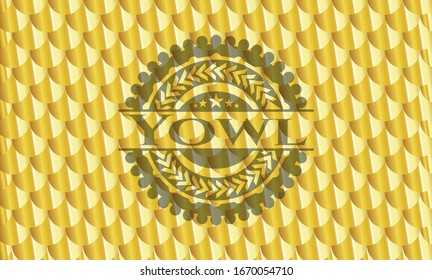 Yowl gold shiny emblem. Scales pattern. Vector Illustration. Detailed.