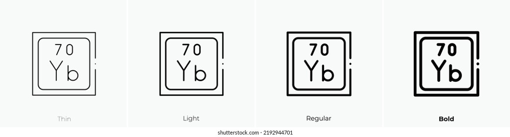 ytterbium icon. Thin, Light Regular And Bold style design isolated on white background